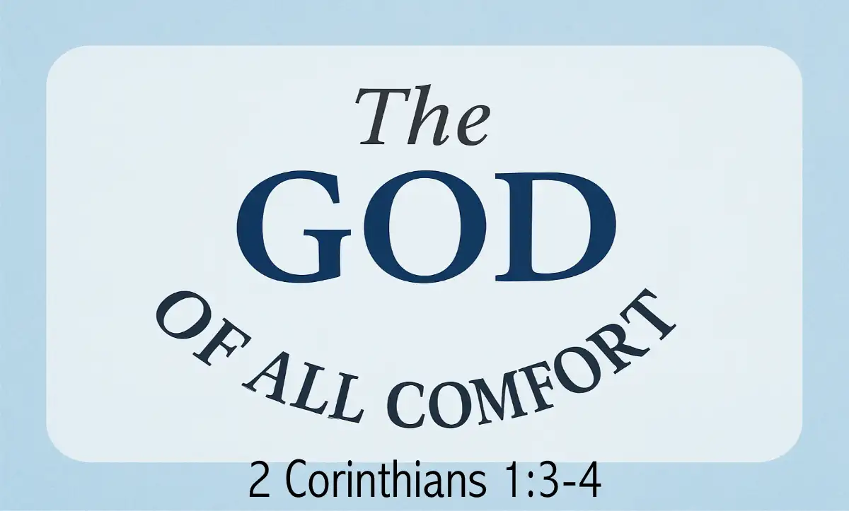 God’s Cycle of Comfort (2 Corinthians 1:3-4)