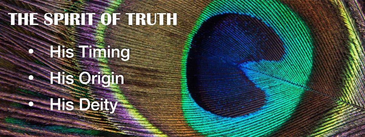 The Spirit of Truth taught in John 14-17