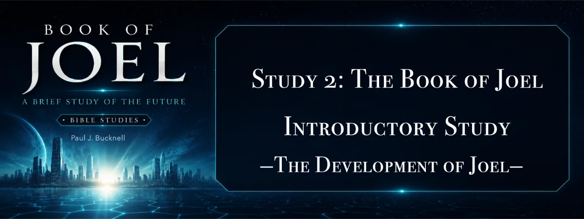 The Book of Joel,  Study 2: An Introduction and the Book of Joel's Design