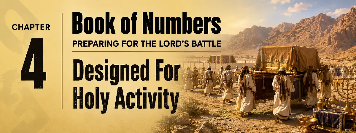 Numbers 4, Designed for Holiness