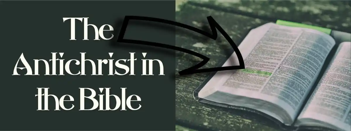 The Antichrist in the Bible: What does the Bible say about the Antichrist?