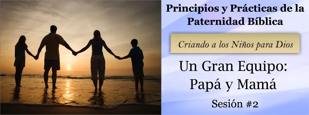 Spanish02: Un Gran Equipo: Papá y Mamá